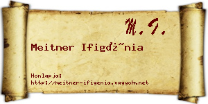 Meitner Ifigénia névjegykártya